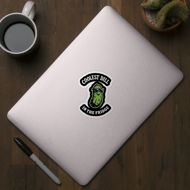 Coolest Dill In The Fridge Dad Joke Food Pun by Anticorporati
